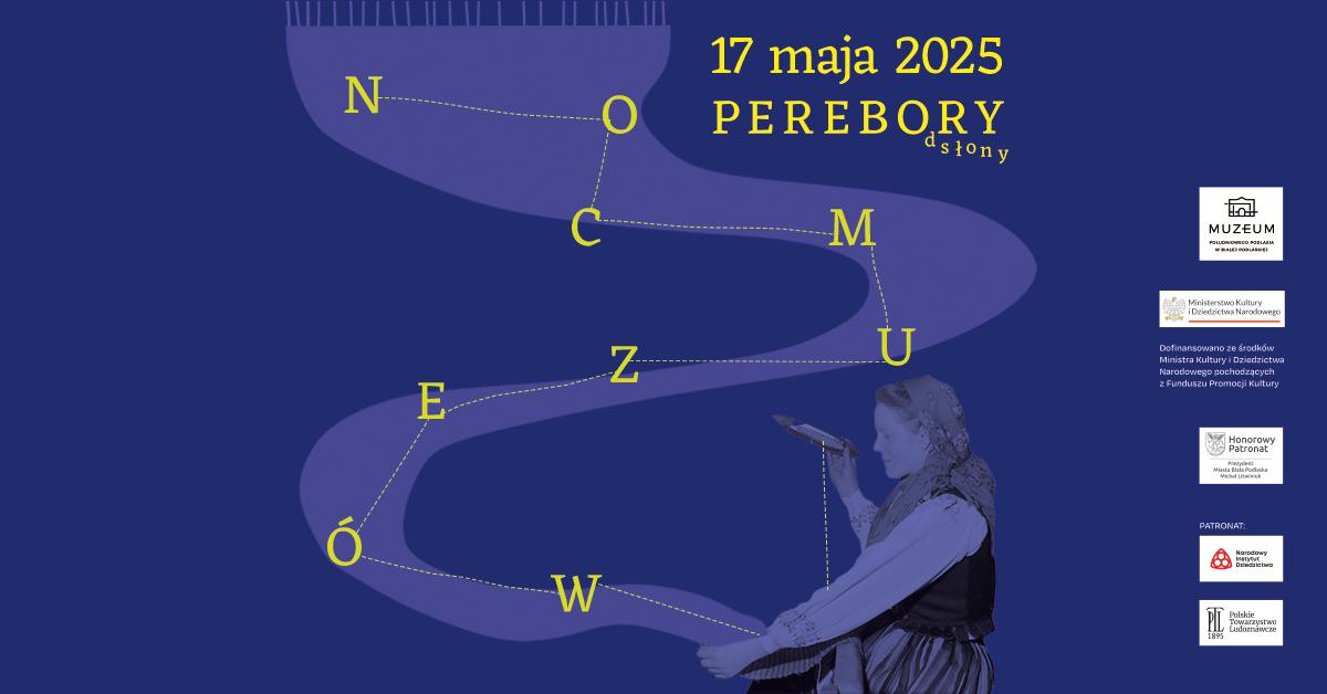 2025 05 17 Noc Muzeow Biala Podlaska